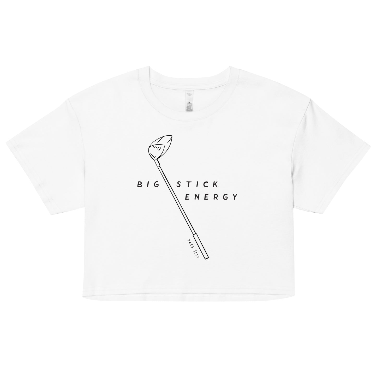 Big Stick Energy crop top