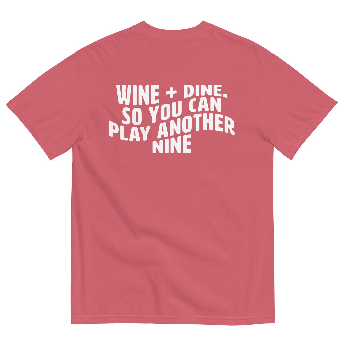 Wine + Dine Golf Widow garment-dyed heavyweight t-shirt