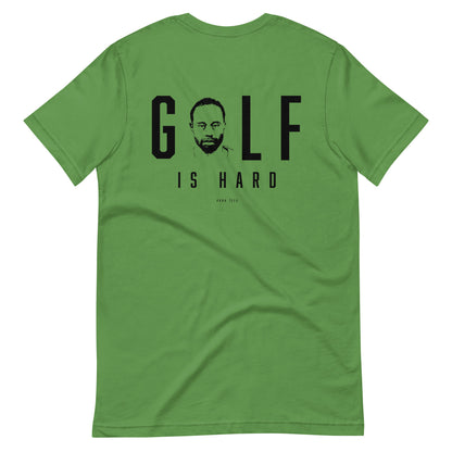 Golf is Hard Unisex t-shirt