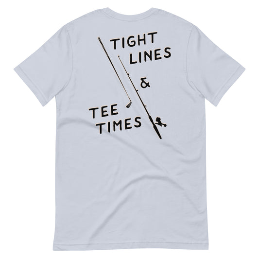 Tight Lines & Tee Times Unisex t-shirt