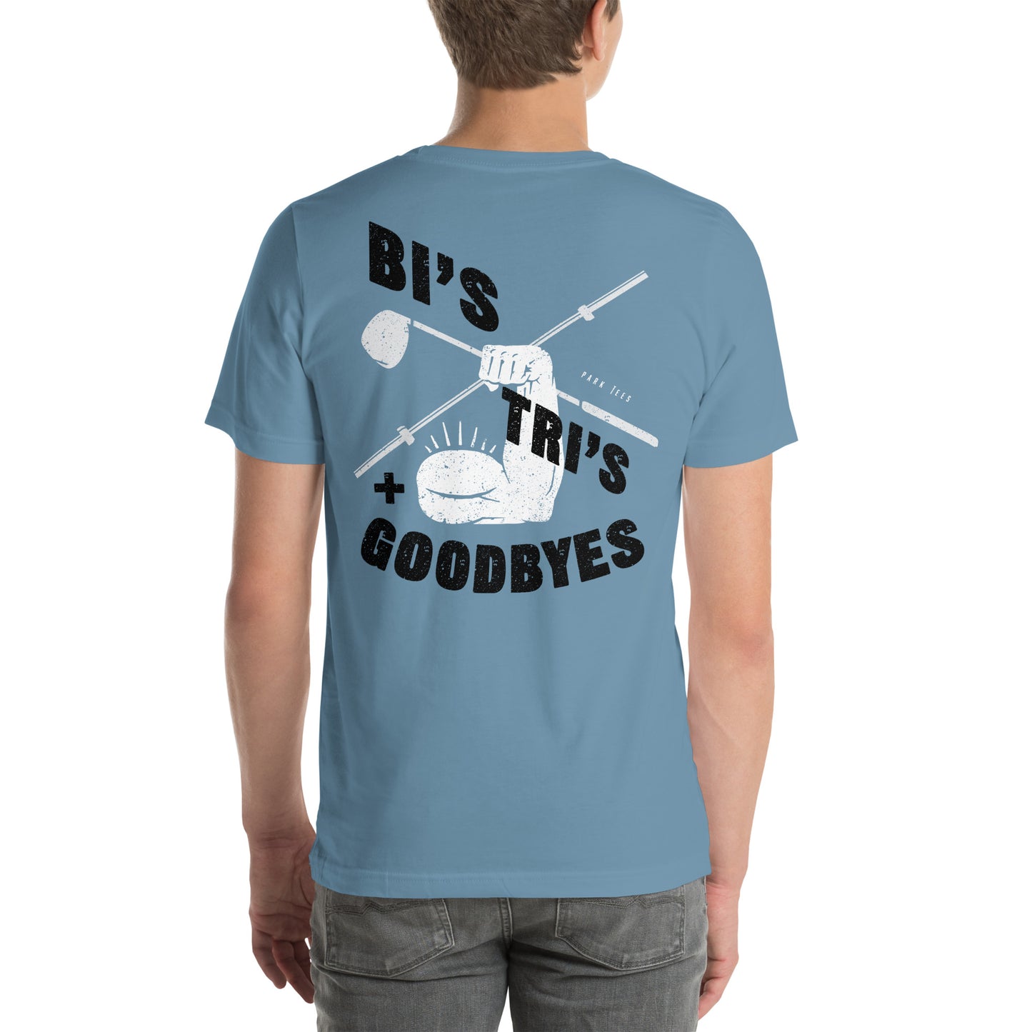 Bi's Tri's and Goodbyes Unisex t-shirt