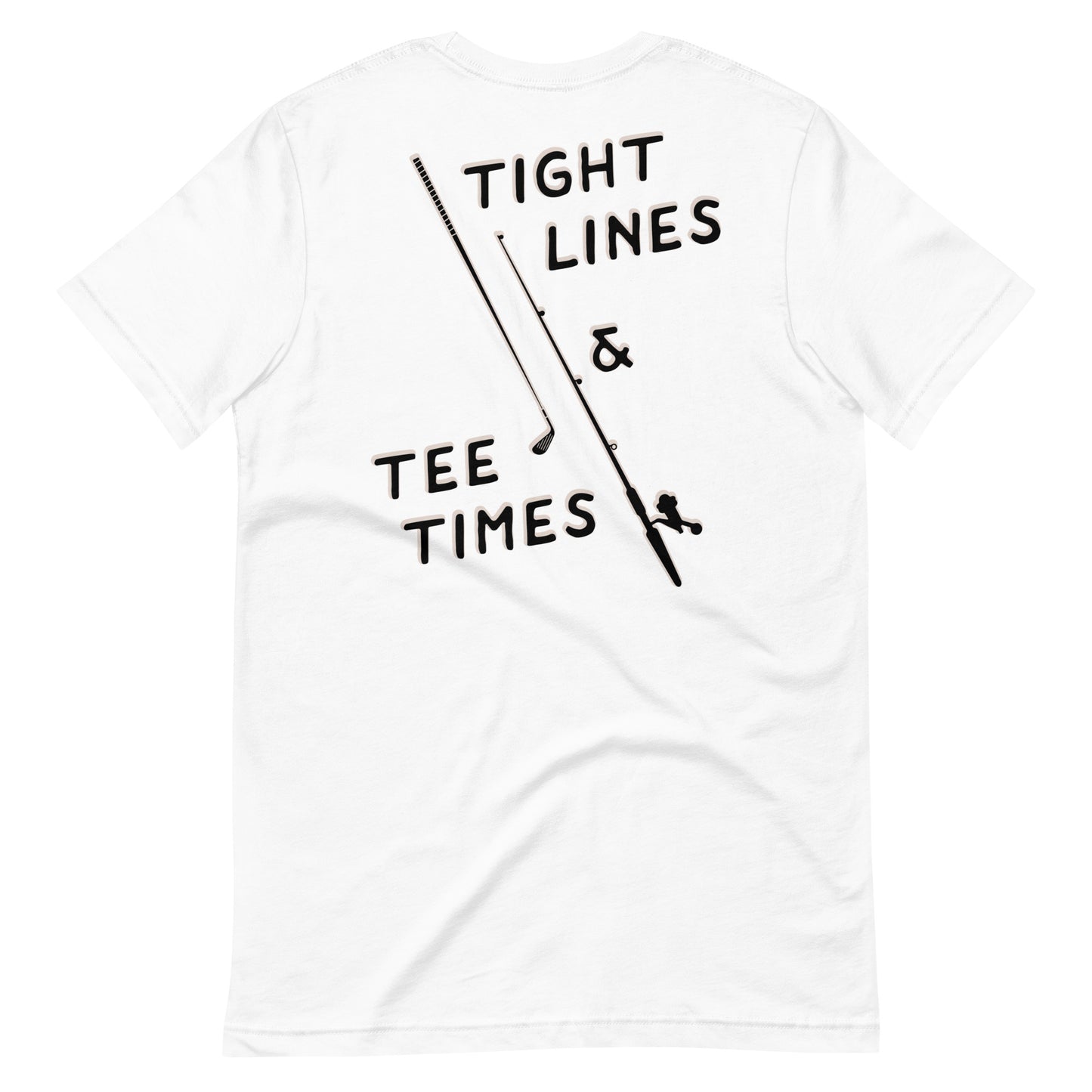 Tight Lines & Tee Times Unisex t-shirt