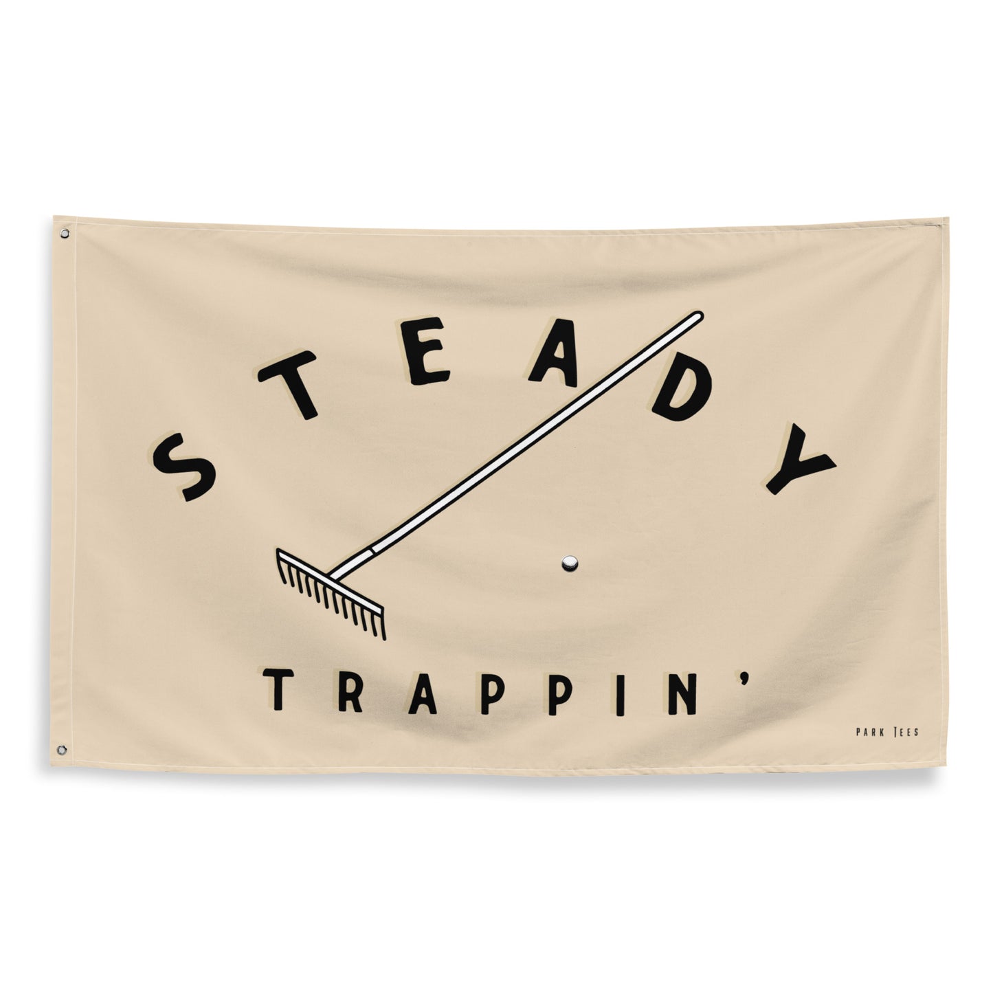 Steady Trappin' Flag