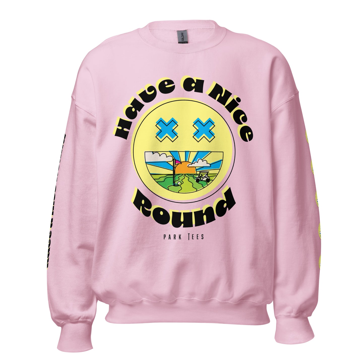 Have a Nice Round Unisex Sweatshirt