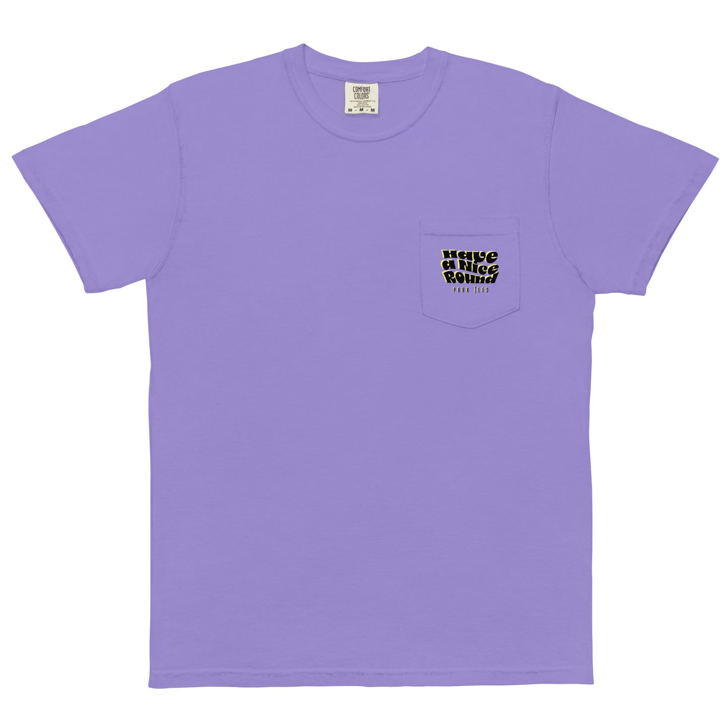 Have a Nice Round Unisex garment-dyed pocket t-shirt