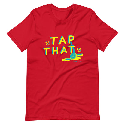 Tap That Unisex t-shirt