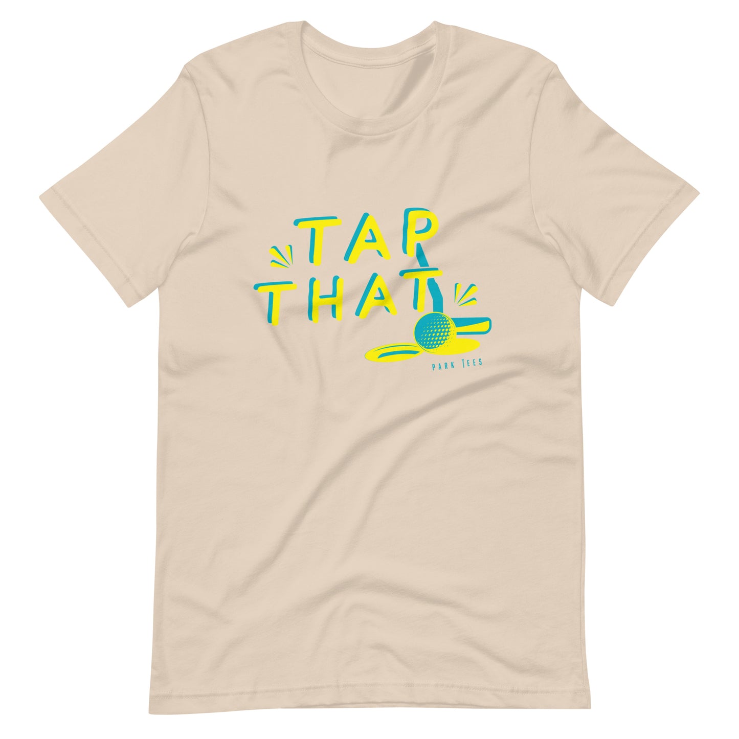 Tap That Unisex t-shirt